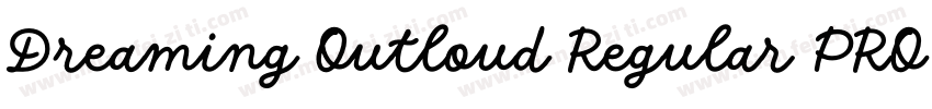 Dreaming Outloud Regular PRO字体转换